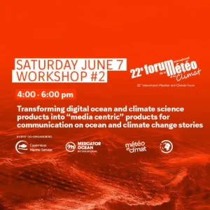 Workshop 2 Transforming digital ocean and climate science products into “media centric” products for communication on ocean and climate change stories